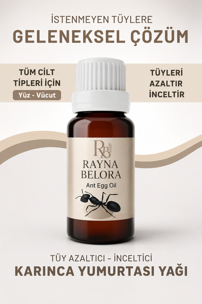 Rayna Belora™ Tüy Azaltıcı Karınca Yumurtası Yağı