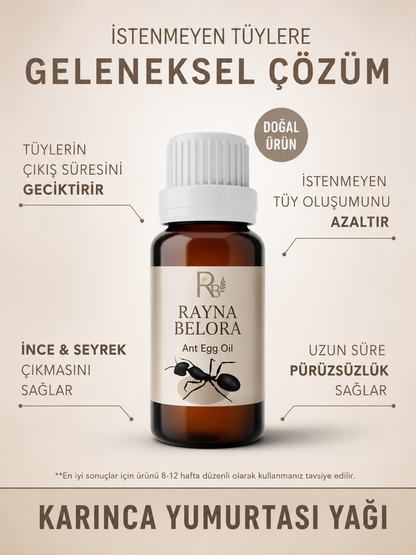 Rayna Belora™ Tüy Azaltıcı Karınca Yumurtası Yağı