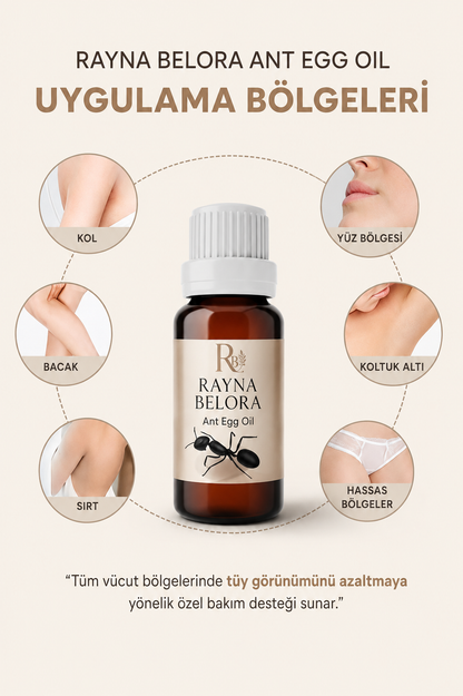 Rayna Belora™ Tüy Azaltıcı Karınca Yumurtası Yağı